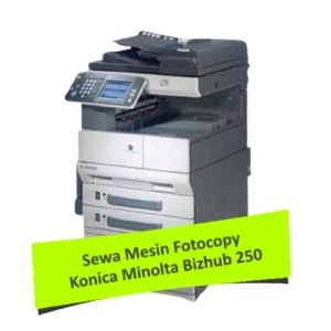 Sewa Fotocopy Konica Minolta Bizhub 250